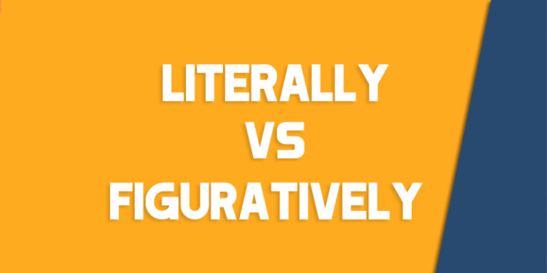 Literally Vs Figuratively How To Use Each Correctly Queens NY English Society