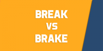 Break vs. Brake – How to Use Each Correctly - Queens, NY English Society